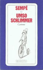 Umso schlimmer. Cartoons Diogenes-Taschenbücher] Diogenes-Taschenbuch, detebe 165