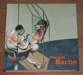 FRANCIS BACON David Sylvester, Ernst von Alphen, Jean-Claude Lebensztejn, Fabrice Herrgott, Hervé ...