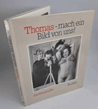 Mach ein Bild von uns! Aktfotografie. Mit Texten von Michael Rutschky und Peter Brasch