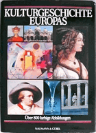 Kulturgeschichte Europas Über 800 farbige Abbildungen