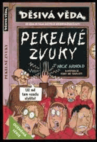 Pekelné zvuky Děsivá věda