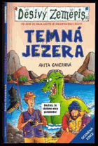 Temná jezera Děsivý zeměpis
