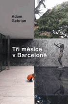 Tři měsíce v Barceloně Barcelona