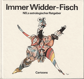 Immer Widder-Fisch. Nels astrologischer Ratgeber.