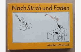 Nach Strich und Faden