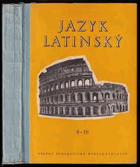 Jazyk latinský LATINA Cvičebnice pro 9. a 10. ročník všeobecně vzdělávacích škol