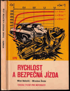 Rychlost a bezpečná jízda. Trochu fyziky pro motoristy.