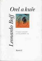 Orel a kuře O integraci a dynamické rovnováze protikladů v nás
