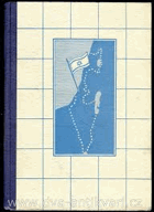 Stát IZRAEL Malá země velkých problémů Ternerovi PODPIS ERICH TERNER!!