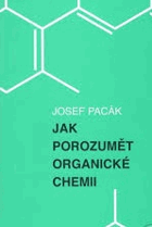 Jak porozumět organické chemii