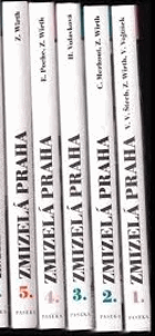 5SVAZKÚ Zmizelá Praha I II III IV V Staré a Nové Město s Podskalím, Malá Strana a Hradčany, ...