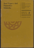 Pohořelice Klášterka Pravěké sídliště, slovanská osada a zaniklá středověká ves