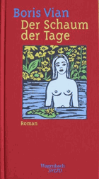 Der Schaum der Tage(Wagenbach SALTO)