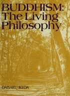 BUDDHISM The living philosophy