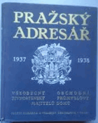 Pražský ADRESÁŘ Všeobecný, obchodní, živnostenský, průmyslový, majitelů domů