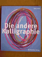Die andere Kalligraphie.