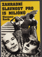 Zahradní slavnost pro patnáct miliónů, aneb, Jak vyhovět Murphyho zákonům