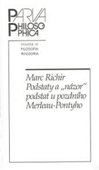 Podstaty a NÁZOR podstat u pozdního Merleau-Pontyho