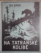 Na tatranské kolibě TATRY Život dvou chlapců v divočině