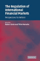 The regulation of international financial markets Perspectives for reform
