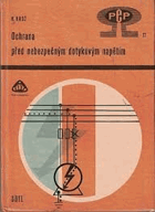 Ochrana před nebezpečným dotykovým napětím.