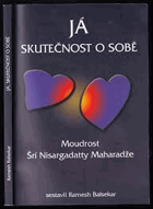 Já Skutečnost Sobě Moudrost Šrí Nisargadatta Maharadže