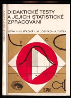 Didaktické testy a jejich statistické zpracování