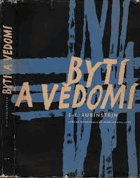 Bytí a vědomí - o místě psychična ve všeobecné vzájemné souvislosti jevů hmotného světa
