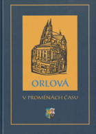 Orlová - v proměnách času