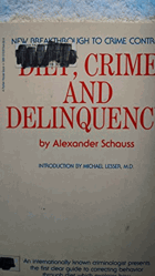 Diet Crime and Delinquency