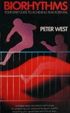 Biorhythms. Your Daily Guide to Achieving Peak Potential. Inlcused East Calculation Techniques For ...