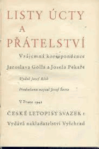 Listy úcty a přátelství Vzájemná korespondence Jaroslava Golla a Josefa Pekaře