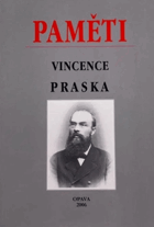 Paměti Vincence Praska SLEZSKO