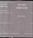 Dvě století střední Evropy