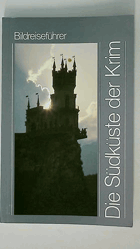 Die Südküste der KRIM Bildreiseführer KRYM CRIMEA