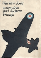 Walczyłem pod niebem Francji