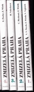 4SVAZKY Zmizelá Praha I II III IV Staré a Nové Město s Podskalím, Malá Strana a Hradčany, ...