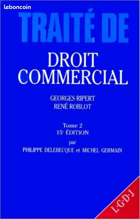 Traité de droit commercial Valeurs mobilieres - effets de commerce, titres de créance ...