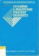 Vytváříme a realizujeme strategii prosperity