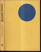 2SVAZKY Železná Sparta 1+2