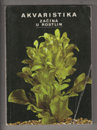 Akvaristika začíná u rostlin