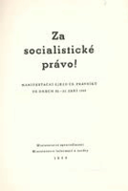 Za socialistické právo Manifestační sjezd čs. právníků ve dnech 23.-25. září 1949.