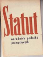 Statut národních podniků průmyslových.