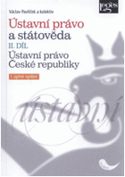 Ústavní právo a státověda II Ústavní právo České republiky