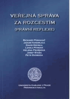 Veřejná správa za rozcestím Právní reflexe Public administration beyond the crossroads, legal ...