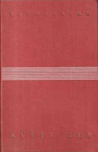 KVĚTY ZLA celoplátěná orig vazba !!