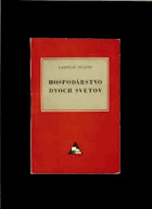 Hospodárstvo dvoch svetov Podstata hospodárstva SSSR a USA