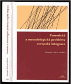 Teoretické a metodologické problémy evropské integrace