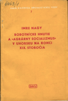 Robotnícke hnutie a agrárny socializmus v Uhorsku na konci 19. storočia