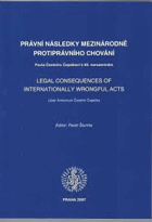 Právní následky mezinárodně protiprávního chování - pocta Čestmíru Čepelkovi k 80. ...
